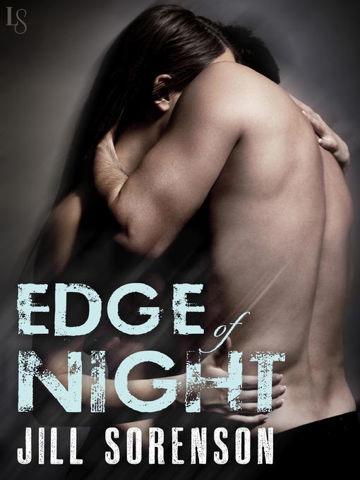 Title details for The Edge of Night by Jill Sorenson - Available